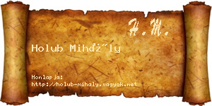 Holub Mihály névjegykártya